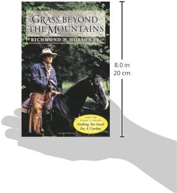 Grass Beyond the Mountains: Discovering the Last Great Cattle Frontier on the North American Continent (Canadian Nature Classics)