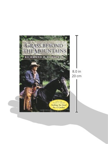 Grass Beyond the Mountains: Discovering the Last Great Cattle Frontier on the North American Continent (Canadian Nature Classics)