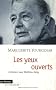 Les Yeux ouverts : Entretiens avec Matthieu Galey