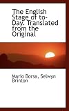 The English Stage of to-Day. Translated from the Original