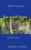 Die zw�lf Sinne: Tore der Seele
