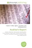 Auditor's Report: Opinion, Disclaimer, Internal audit, External auditor, Audit, Evaluation, Legal person, Financial audit, Sarbanes? Oxley Act, International ... on Auditing, Single Audit, XBRL assurance