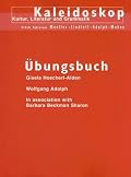Ubungsbuch Kaleidoskop: Kultur, Literatur Und Grammatik