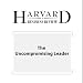 Books : The Uncompromising Leader (Harvard Business Review)