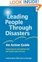Leading People Through Disasters: An Action Guide: Preparing for and Dealing with the Human Side of Crises