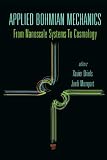 Applied Bohmian Mechanics: From Nanoscale Systems to Cosmology