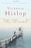 Cover of The Thread by Victoria Hislop 0755377737