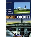 Inside Cockpit: Piloten � Technik � Teamwork