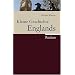 Kleine Geschichte Englands