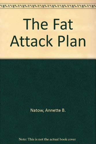 The Fat Attack Plan