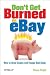Don't Get Burned on EBay: How to Avoid Scams and Escape Bad Deals