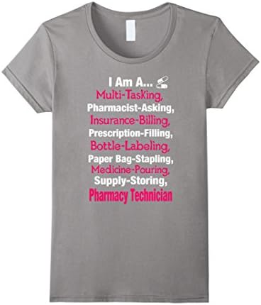 Women's I Am A Pharmacy Technician T Shirt Medium Slate