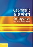 Geometric Algebra for Physicists