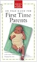 No Fear Guide for First Time Parents (Focus on the Family)
