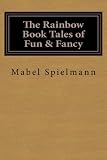 The Rainbow Book Tales of Fun & Fancy