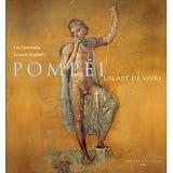 Pompéi : Un art de vivre