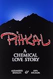 Pihkal: A Chemical Love Story