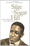 The Sage of Sugar Hill: George S. Schuyler and the Harlem Renaissance