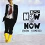 Now Or Now