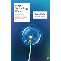 (What Technology Wants) By Kelly, Kevin (Author) paperback Published on (09 , 2011)