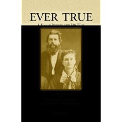 Ever True: A Union Private And His Wife, Civil War Letters of Private Charles McDowell New York Ninth Heavy Artillery