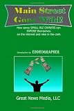 Main Street Gone Wild: How savvy small biz owners can expose themselves on the internet and rake in the cash.