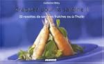 Craquez pour la sardine ! : 30 Recett...