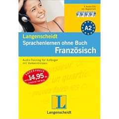 Langenscheidt Sprachenlernen ohne Buch Franz�sisch. 4 Audio-CDs: F�r Anf�nger mit Vorkenntnissen