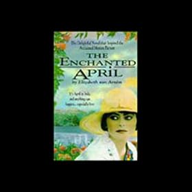 The Enchanted April (Unabridged)