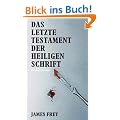 Das letzte Testament der Heiligen Schrift