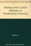 Money and capital markets in postbellum America