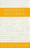 Historien: 2 B�nde. Griechisch - Deutsch - Herodot