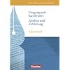 Texte, Themen und Strukturen - Arbeitshefte - Abiturvorbereitung - Themenhefte: Umgang mit Sachtexten: Analyse und Er�rterung: Arbeitsheft mit ... Zu den aktuellen Abituranforderungen