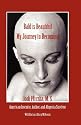BALD IS BEAUTIFUL --- My Journey to Becoming