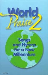 World Praise 2: Songs and Hymns for a New Millenium - Sheet Music Songbook