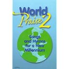 Buy World Praise 2: Songs and Hymns for a New Millenium - Sheet Music Songbook by David Peacock