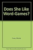 Does she like word-games?