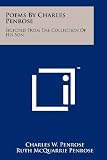 Poems By Charles Penrose: Selected From The Collection Of His Son