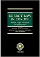 Energy Law in Europe: National, EU and International Law and Institutions
