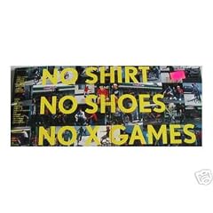 No Shirt, No Shoes, No X Games: ESPN Sampler