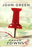 Paper Towns (text only) Reprint edition by J. Green
