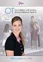 OT For Children With Autism, Special Needs And Typical