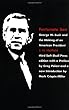Fortunate Son: George W. Bush And The Making Of An American President