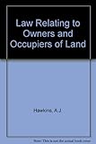 Law relating to owners and occupiers of land