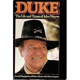 Duke: The Life and Times of John Wayne