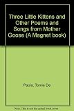 Tomie de Paola's the three little kittens and other poems and songs from Mother Goose