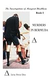 Murders in Bermuda: The Investigations of Margaret Blackburn. Book I