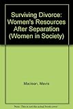 Surviving divorce : women's resources after separation
