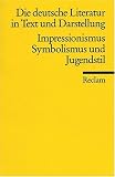 Die deutsche Literatur in Text und Darstellung
