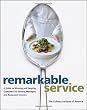 Remarkable Service: A Guide to Winning and Keeping Customers for Servers, Managers, and Restaurant Owners (Culinary Institute of America)